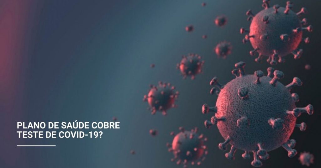 plano de saudê cobre teste de covid-19?